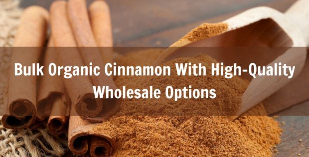 bulk-organic-cinnamon-with-high-quality-wholesale-options